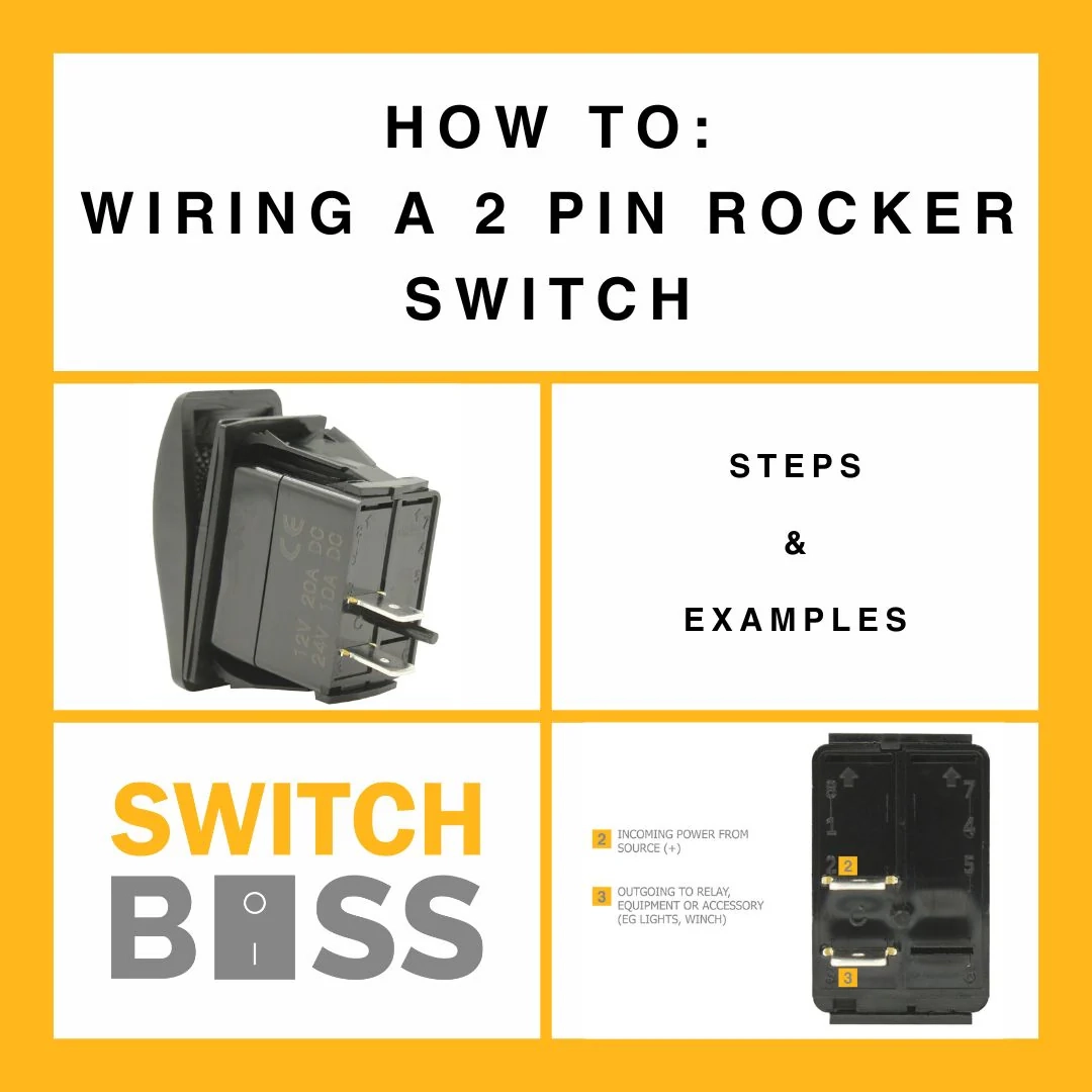 How To Wire A 2 Pin Rocker Switch By Switch Boss